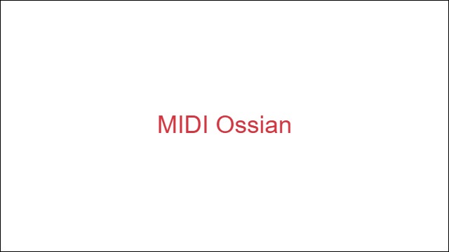 MIDI Ossian