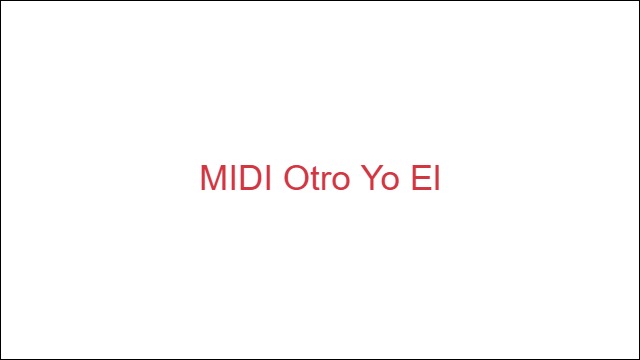 MIDI Otro Yo El