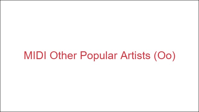 MIDI Other Popular Artists (Oo)