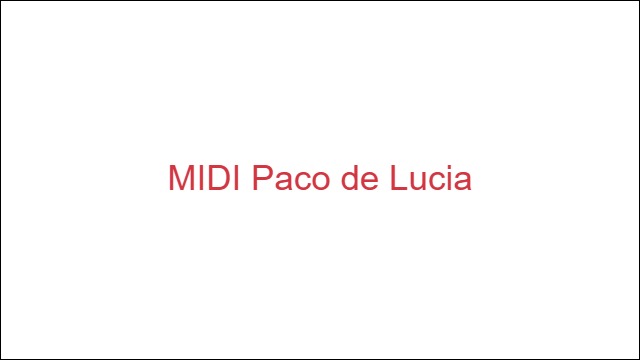 MIDI Paco de Lucia