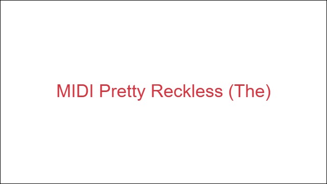 MIDI Pretty Reckless (The)