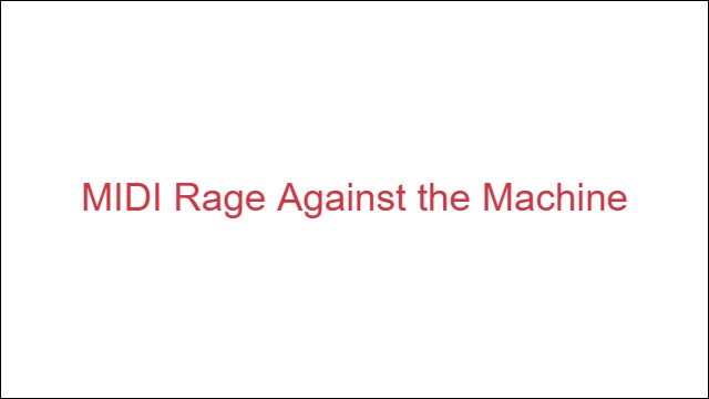 MIDI Rage Against the Machine