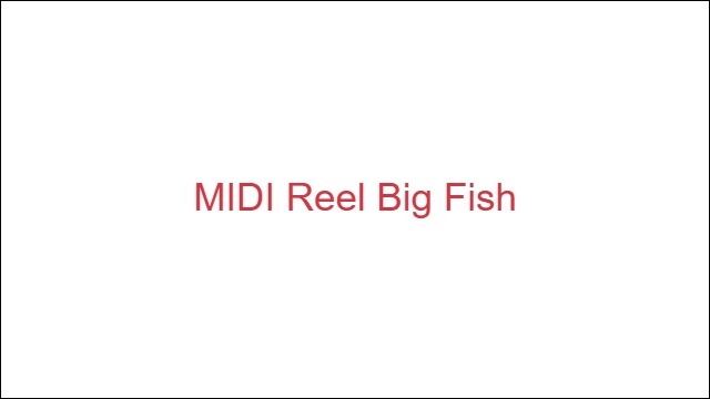 MIDI Reel Big Fish