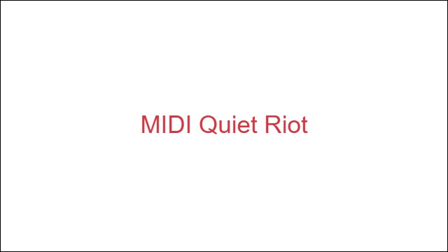 MIDI Quiet Riot