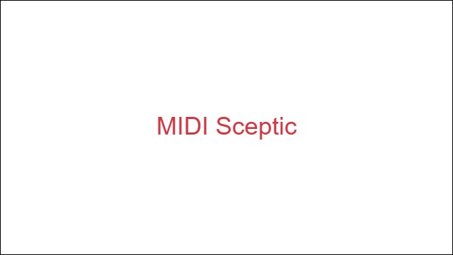 MIDI Sceptic