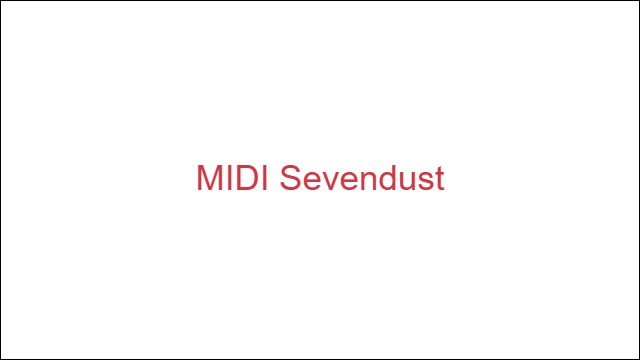 MIDI Sevendust