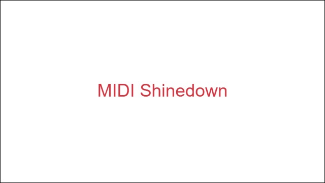 MIDI Shinedown