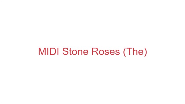MIDI Stone Roses (The)