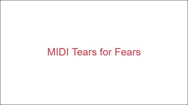 MIDI Tears for Fears