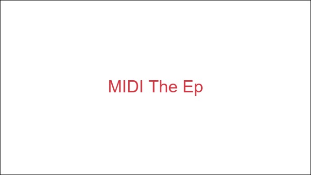 MIDI The Ep