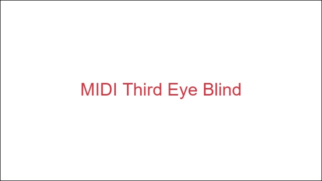 MIDI Third Eye Blind