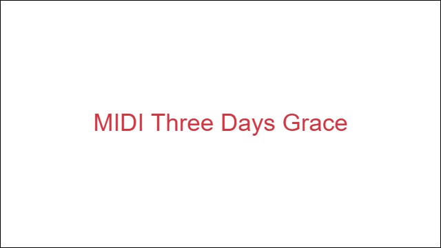 MIDI Three Days Grace