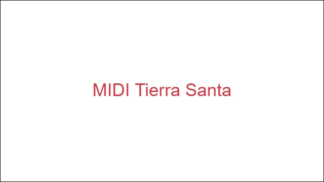 MIDI Tierra Santa
