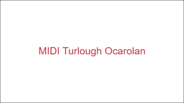 MIDI Turlough Ocarolan