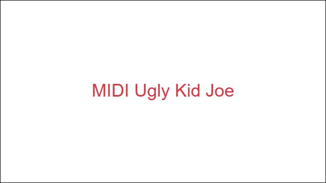 MIDI Ugly Kid Joe