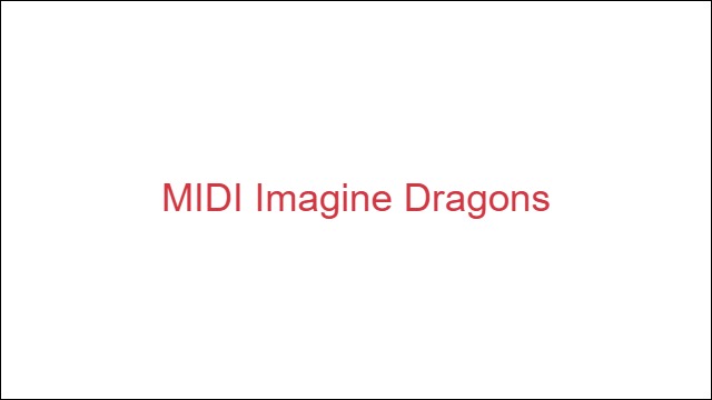 MIDI Imagine Dragons